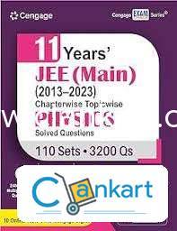 11 Years JEE (Main) (2013-2023) Chapterwise Physics Solved Questions