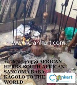 +27672740459 AFRICAN HERBS-SOUTH AFRICAN SANGOMA BABA KAGOLO.