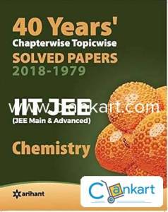 40 Years' Chapterwise Topicwise Solved Papers IIT JEE Chemistry