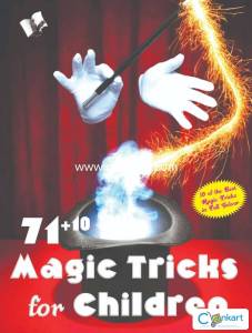 71+10 Magic Tricks For Children