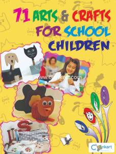 71 Arts & Crafts For School Children