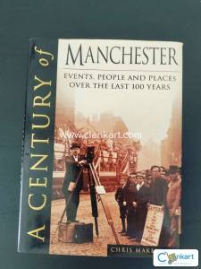 A Century of Manchester by author Chris Makepeace.