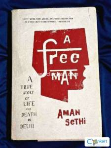 A Free Man: A True Story of Life and Death in Delhi