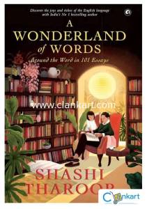 A wonderland of words by Shashi Thoaroor (hardcover)