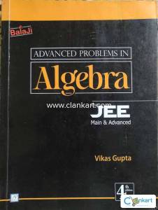 Advance problem in algebra by Vikas Gupta