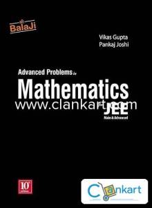 Advanced Problems in Mathematics for JEE (Main & Advanced)