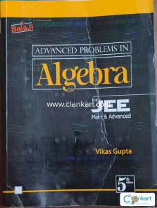 Advanced problems in Algebra by Vikas Gupta sir (Balaji Publications)
