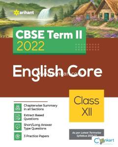Arihant CBSE English Core Term 2 Class 12 for 2022 Exam (Cover Theory