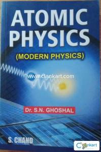 Atomic Physics (Modern Physics) by S N Ghoshal