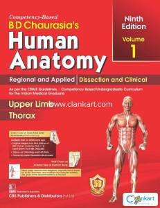 BD Chaurasai's Human Anatomy Volume 1 ( 9 th edition)