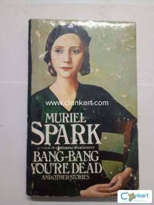 Bang-Bang You're Dead and Other Stories  Author(s) Muriel Spark