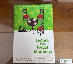 Before we forget kindness