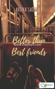 Better Than Best Friends