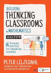 Building Thinking Classrooms in Mathematics, Grades K-12: 14 Teaching