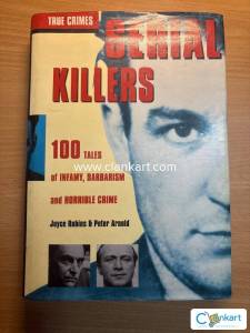 Buy Serial Killers 100 Tales of Infamy, Barbarism and Horrible Crime