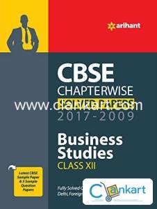 CBSE Chapterwise Solved Paper Business Studies for Class 12 2017-2009
