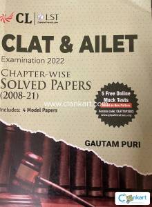 CLAT AND AILET EXAMINATION SOLVED PAPERS (2008-21)