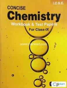 Selina Concise Chemistry Workbook & Test Papers - ICSE Class 9