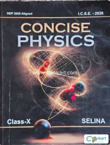 CONCISE PHYSICS BY SELINA