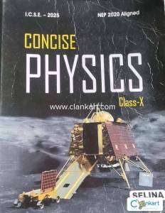 CONCISE Physics -ICSE for Class 10