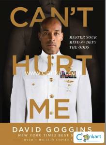 Can't Hurt Me: Master Your Mind and Defy the Odds