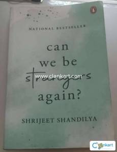 Can We Be Strangers Again? by Shrijeet Shandilya (Excellent Condition)