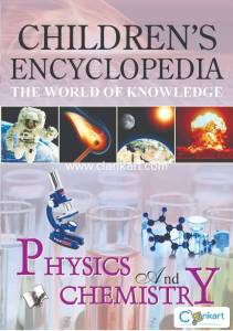 Children's Encyclopedia - Physics And Chemistry