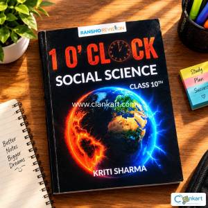 Class 10 Social Science 10 O'Clock Revision Book by Kriti Sharma