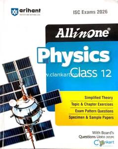 Class 12 Arihant ISC Boards PHYSICS  ALL IN ONE