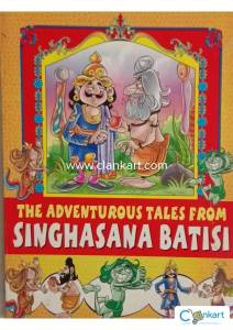 Classic Indian Folktale: The Adventurous Tales from Singhasana Battisi