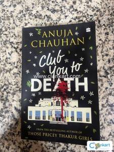 Club you to death - Anuja Chauhan