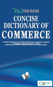 Concise Dictionary Of Commerce