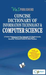 Concise Dictionary Of Information Technology & Computer Science