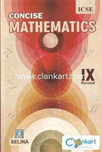 Concise mathematics Revised for ICSE class 9