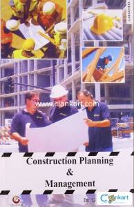 Construction Planning and Management Book By U K Srivastava