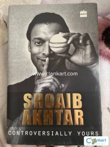 Controversially Yours - Shoaib Akhtar