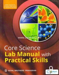 Core Science Lab Manual With Practical Skills For Class IX