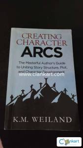 Creating Character Arcs by K. M. Weiland