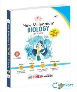 DINESH New Millennium BIOLOGY Class 10 (2022-2023 Session)