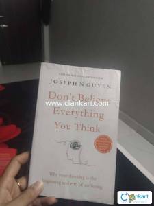 DON'T BELIEVE EVERYTHING YOU THINK