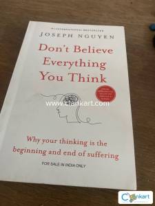 DONT BELIEVE EVERYTHING YOU THINK