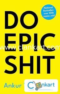 Do Epic Sh*t by Ankur Warikoo