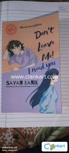 Don't leave me I need you
