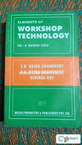 ELEMENTS OF  WORKSHOP TECHNOLOGY VOL: II MACHINE S.K. HAJRA CHOUDHURY