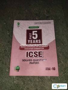 EVERGREEN PAST 5 YEARS SOLVED QUESTION PAPERS OF ICSE FOR CLASS 10
