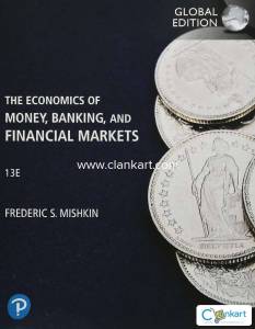 Economics of Money, Banking and Financial Markets, The, Global Edition