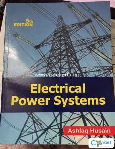 Electrical Power Systems, Ashfaq Hussain, 5th Edition