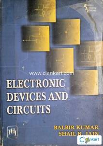 Electronic Devices and Circuits by Balbir Kumar, Shail Jain