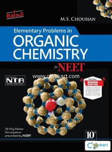 Elementary Problems in Organic ChemIstry for NEET M.S. Chouhan