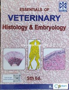 Essentials of Veterinary Histology & Embryology by R.K. Ghose